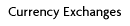 Currency Exchanges