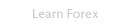 Learn Forex