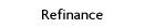 Refinance